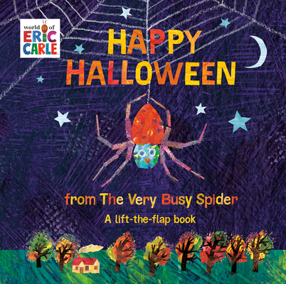 Happy Halloween from the Very Busy Spider: A Lift-The-Flap Book - Eric Carle