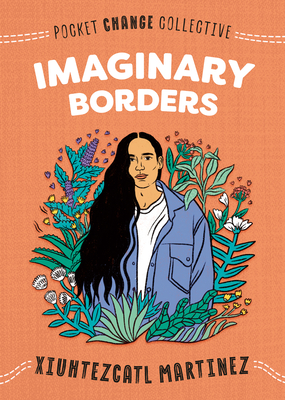 Imaginary Borders - Xiuhtezcatl Martinez