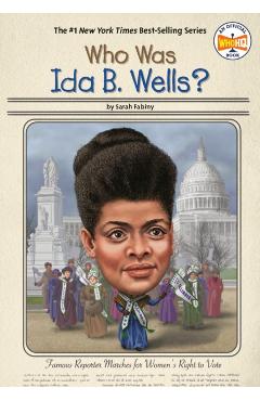 Who Was Ida B. Wells? - Sarah Fabiny