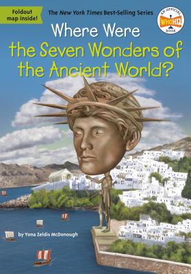 Where Were the Seven Wonders of the Ancient World? - Yona Z. Mcdonough