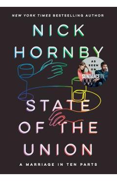 Poza produsului State of the Union: A Marriage in Ten Parts - Nick Hornby