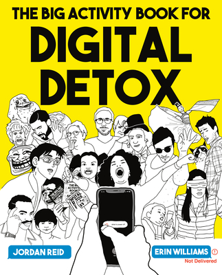 The Big Activity Book for Digital Detox - Jordan Reid