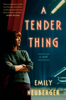 A Tender Thing - Emily Neuberger