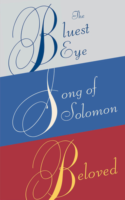 Toni Morrison Box Set: The Bluest Eye, Song of Solomon, Beloved - Toni Morrison