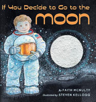 If You Decide to Go to the Moon - Faith Mcnulty