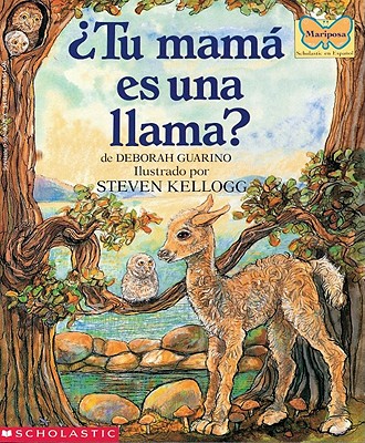 �tu Mam� Es Una Llama? (Is Your Mama a Llama?): (spanish Language Edition of Is Your Mama a Llama?) - Deborah Guarino