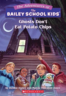 Ghosts Don't Eat Potato Chips - Debbie Dadey