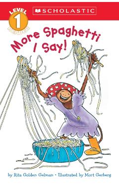 Scholastic Reader Level 2: More Spaghetti, I Say! - Rita Golden Gelman