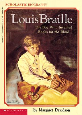 Louis Braille: The Boy Who Invented Books for the Blind - Janet Compere