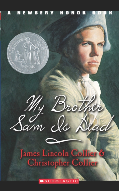 My Brother Sam Is Dead - Christopher Collier