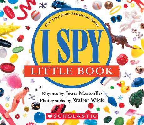 I Spy Little Book: A Book of Picture Riddles - Jean Marzollo