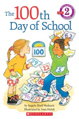 The 100th Day of School - Joan Holub