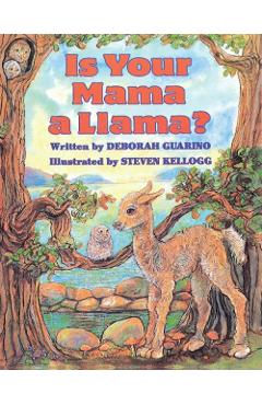 Is Your Mama a Llama? - Deborah Guarino