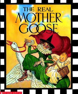 The Real Mother Goose - Blanche Fish Wright