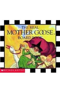 The Real Mother Goose Board Book - Blanche Fisher Wright