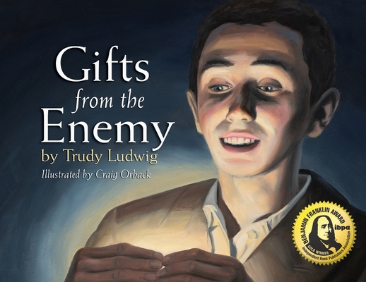 Gifts from the Enemy - Trudy Ludwig