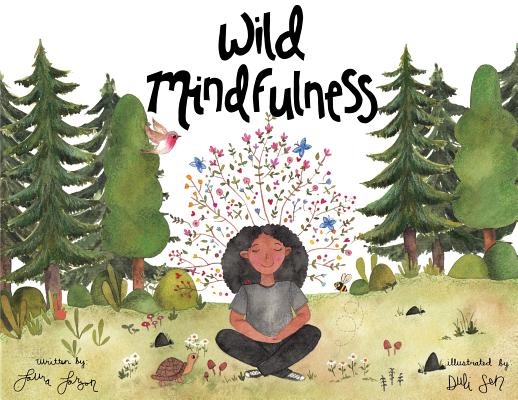 Wild Mindfulness - Laura Larson
