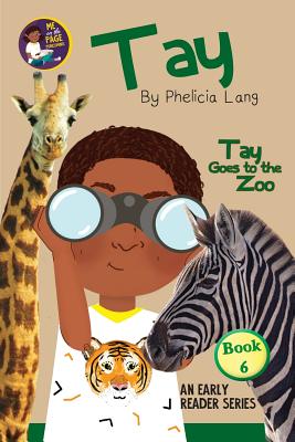 Tay Goes to the Zoo - Phelicia Lang