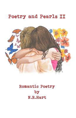 Poetry and Pearls: Romantic Poetry Volume II - N. R. Hart
