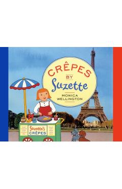 Crpes by Suzette - Monica Wellington