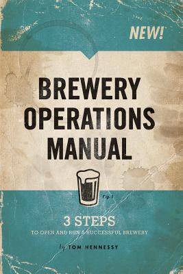 Brewery Operations Manual - Tom Hennessy
