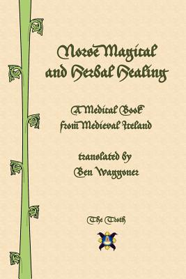 Norse Magical and Herbal Healing - Ben Waggoner