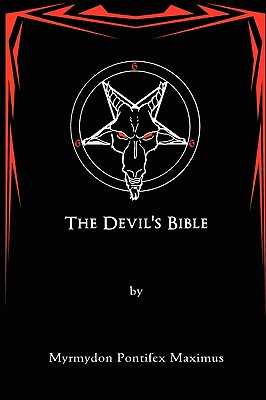 The Devil's Bible - Myrmydon Pontifex Maximus