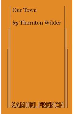 Poza produsului Our Town - Thornton Wilder