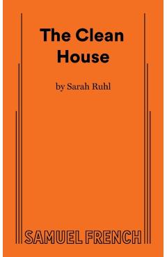 The Clean House - Sarah Ruhl