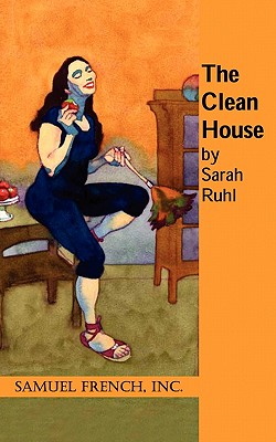 The Clean House - Sarah Ruhl