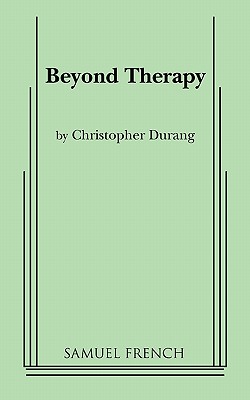 Beyond Therapy - Christopher Durang