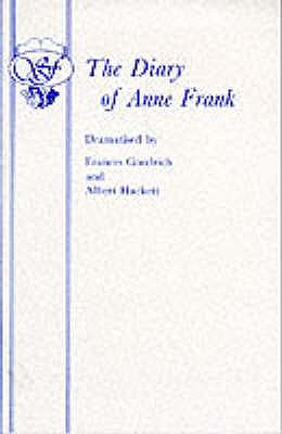 The Diary of Anne Frank - Frances Goodrich
