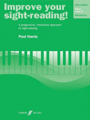Improve Your Sight-Reading! Piano, Level 2: A Progressive, Interactive Approach to Sight-Reading - Paul Harris