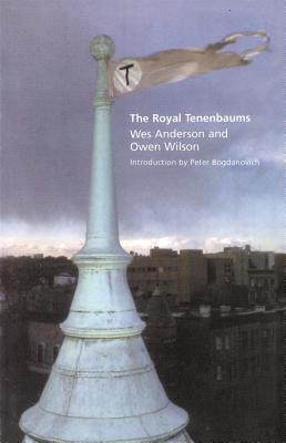 The Royal Tenenbaums: A Screenplay - Wes Anderson