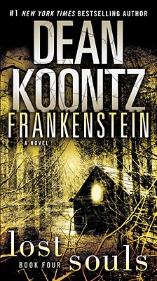 Frankenstein: Lost Souls - Dean Koontz