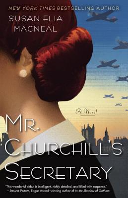 Mr. Churchill's Secretary: A Maggie Hope Mystery - Susan Elia Macneal