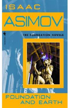 Coperta cărții 'Foundation and Earth - Isaac Asimov'