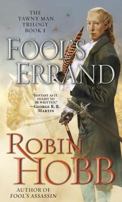 Fool's Errand: The Tawny Man Trilogy Book 1 - Robin Hobb