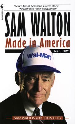 Sam Walton, Made in America: My Story - Sam Walton