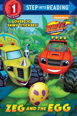Zeg and the Egg (Blaze and the Monster Machines) - Mary Tillworth