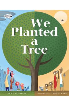 We Planted a Tree - Diane Muldrow
