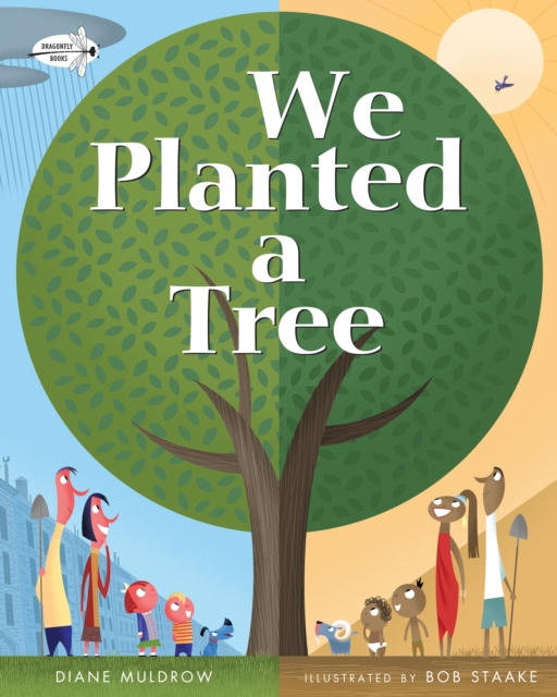 We Planted a Tree - Diane Muldrow