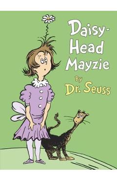 Coperta cărții 'Daisy-Head Mayzie - Dr Seuss'