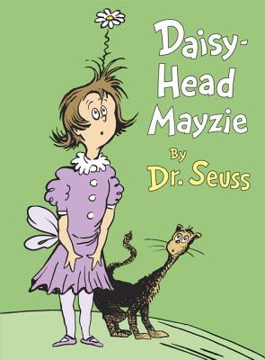 Daisy-Head Mayzie - Dr Seuss