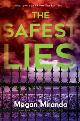 The Safest Lies - Megan Miranda
