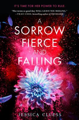 A Sorrow Fierce and Falling (Kingdom on Fire, Book Three) - Jessica Cluess