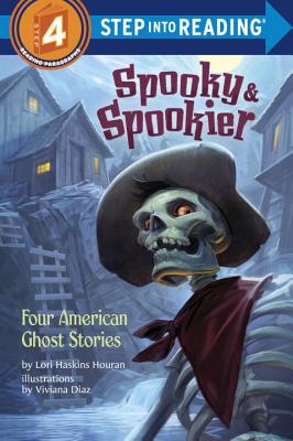 Spooky & Spookier: Four American Ghost Stories - Lori Haskins Houran