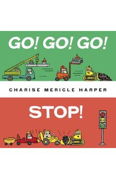Go! Go! Go! Stop!