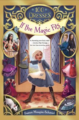 If the Magic Fits - Susan Maupin Schmid
