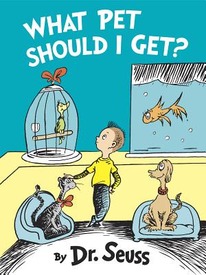 What Pet Should I Get? - Dr Seuss